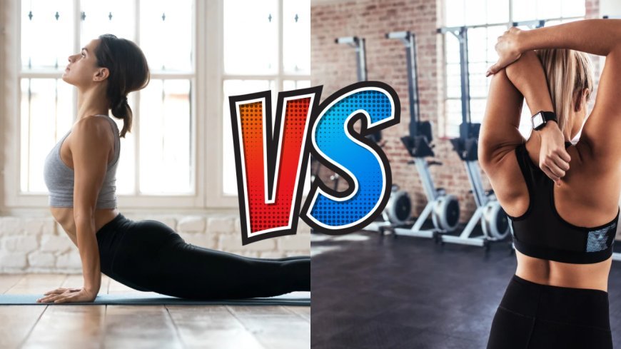Yoga vs Gym: Which Workout Is Better for Your Health Goals?