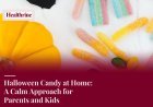 Halloween Candy at Home: A Calm Approach for Parents and Kids