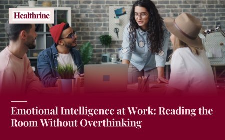 Emotional Intelligence at Work: Reading the Room Without Overthinking