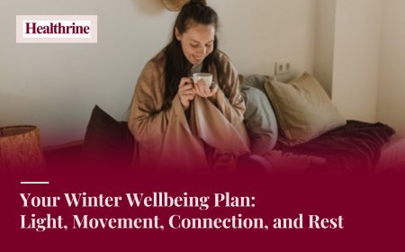 Your Winter Wellbeing Plan: Light, Movement, Connection, and Rest