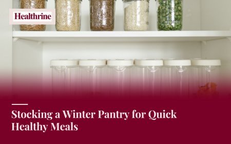Stocking a Winter Pantry for Quick Healthy Meals