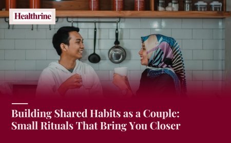 Building Shared Habits as a Couple: Small Rituals That Bring You Closer
