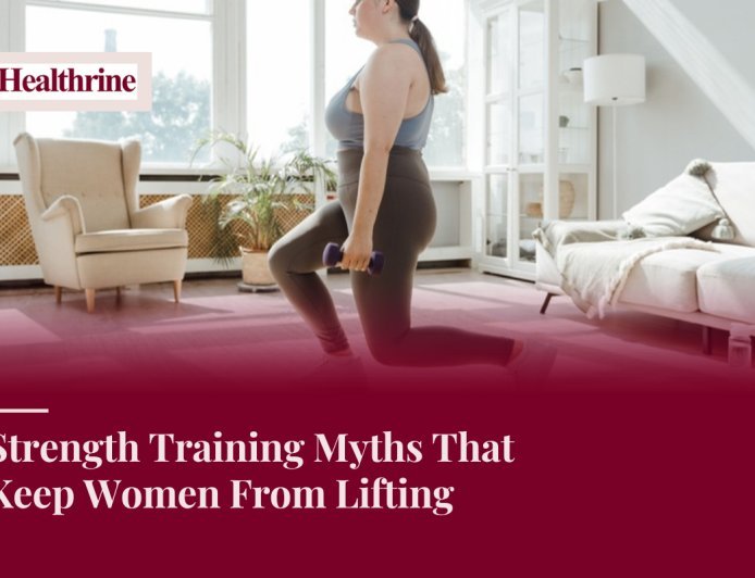 Strength Training Myths That Keep Women From Lifting