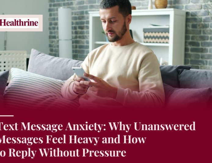 Text Message Anxiety: Why Unanswered Messages Feel Heavy and How to Reply Without Pressure