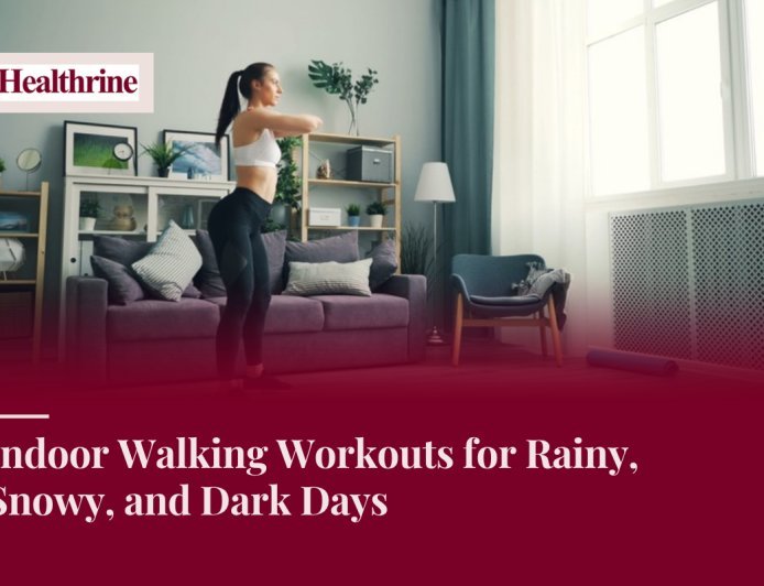 Indoor Walking Workouts for Rainy, Snowy, and Dark Days